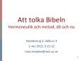 Att tolka Bibeln Hermeneutik och metod, d PowerPoint PPT Presentation