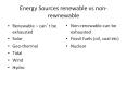 Energy Sources renewable vs non-rewnewable PowerPoint PPT Presentation