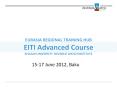EURASIA REGIONAL TRAINING HUB EITI Advanced Course KHAZAR UNIVERSITY ?REVENUE WATCH INSTITUTE PowerPoint PPT Presentation