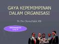 GAYA%20KEPEMIMPINAN%20DALAM%20ORGANISASI PowerPoint PPT Presentation