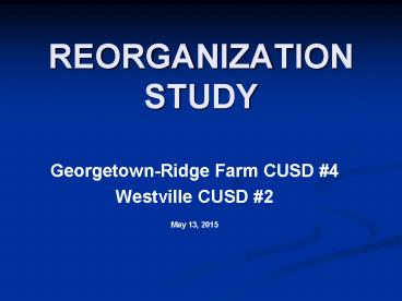 REORGANIZATION STUDY