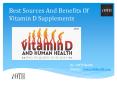 Best Sources And Benefits Of Vitamin D Supplements - iDaily-D PowerPoint PPT Presentation