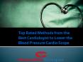 Top Rated Methods from the Best Cardiologist to Lower the Blood Pressure Cardio Scope PowerPoint PPT Presentation