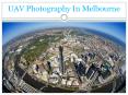 UAV Photography In Melbourne PowerPoint PPT Presentation