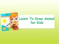 Learn to Draw Animals for Kids PowerPoint PPT Presentation
