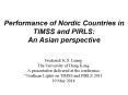 Performance of Nordic Countries in TIMSS and PIRLS: An Asian perspective PowerPoint PPT Presentation