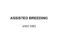 ASSISTED BREEDING PowerPoint PPT Presentation
