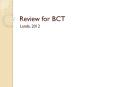 Review for BCT PowerPoint PPT Presentation