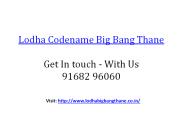 Lodha Codename Big Bang Thane - Pre Launch