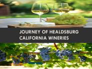 Journey of Healdsburg California wineries