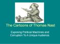 The Cartoons of Thomas Nast PowerPoint PPT Presentation