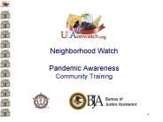 Neighborhood Watch  Pandemic Awareness Community Training