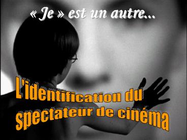 L'identification du spectateur de cin