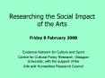 Researching the Social Impact of the Arts PowerPoint PPT Presentation