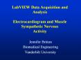 LabVIEW Data Acquisition and Analysis Electrocardiogram and Muscle Sympathetic Nervous Activity PowerPoint PPT Presentation