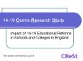 14-19 Centre Research Study PowerPoint PPT Presentation