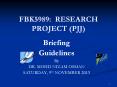 FBK5989: RESEARCH PROJECT (PJJ) PowerPoint PPT Presentation