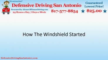 How The Windshield Started