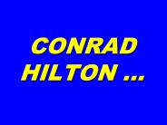 CONRAD HILTON 