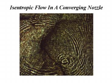 Isentropic Flow In A Converging Nozzle