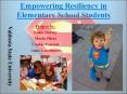 Empowering Resiliency in Elementary School Students PowerPoint PPT Presentation