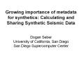 Growing importance of metadata for synthetics: Calculating and Sharing Synthetic Seismic Data PowerPoint PPT Presentation