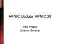 APNIC Update: APNIC 28 PowerPoint PPT Presentation