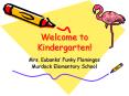 Welcome to Kindergarten! PowerPoint PPT Presentation