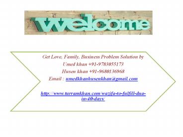 Wazifa to Fulfill Dua in 40 Days +91-9680136968