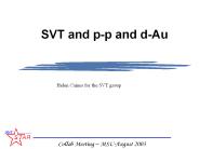 SVT and p-p and d-Au