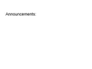 Announcements: