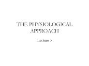 THE PHYSIOLOGICAL APPROACH