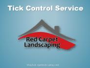 Tick Control Service - www.redcarpetlandscaping.com