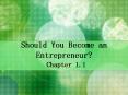 Should You Become an Entrepreneur? PowerPoint PPT Presentation