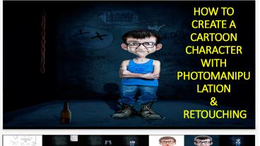HOW TO CREATE A CARTOON CHARACTER WITH PHOTOMANIPULATION