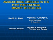 AGRICULTURAL STATEGIES IN THE POST PREFERENTIAL MARKET ACCESS ERA