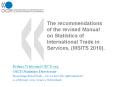 The recommendations of the revised Manual on Statistics of International Trade in Services, (MSITS 2010). PowerPoint PPT Presentation