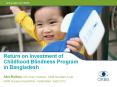 Return on Investment of Childhood Blindness Program in Bangladesh PowerPoint PPT Presentation