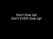 Don't Give Up!