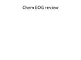 Chem EOG review PowerPoint PPT Presentation