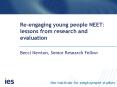Re-engaging young people NEET: lessons from research and evaluation PowerPoint PPT Presentation