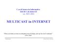 MULTICAST in INTERNET PowerPoint PPT Presentation