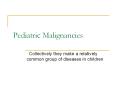 Pediatric Malignancies PowerPoint PPT Presentation
