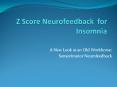 Z Score Neurofeedback for      Insomnia PowerPoint PPT Presentation