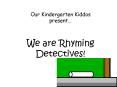 We are Rhyming Detectives! PowerPoint PPT Presentation