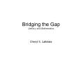 Bridging the Gap Literacy and Mathematics PowerPoint PPT Presentation