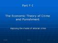 Part F-I  The Economic Theory of Crime and Punishment PowerPoint PPT Presentation