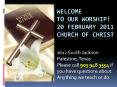 Welcome to our worship! 20 February 2011 Church of Christ PowerPoint PPT Presentation