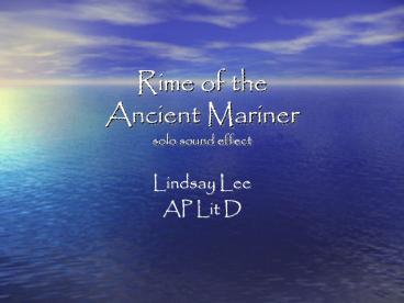 Rime of the Ancient Mariner solo sound effect