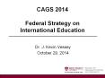 CAGS%202014%20Federal%20Strategy%20on%20International%20Education PowerPoint PPT Presentation